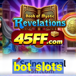 bot slots